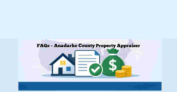 FAQs – Anadarko County Property Appraiser